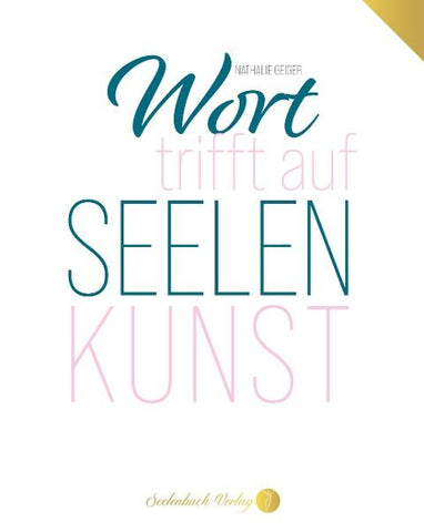 Wort trifft auf Seelenkunst