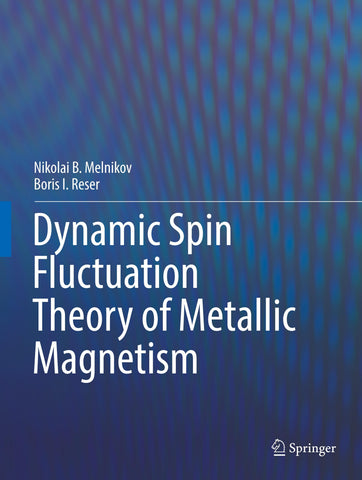 Dynamic Spin Fluctuation Theory of Metallic Magnetism