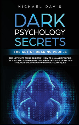 Dark Psychology Secrets - The Art of Reading People