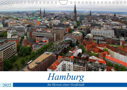 Hamburg - Im Herzen einer Großstadt (Wandkalender 2022 DIN A4 quer)