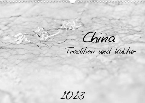 China - Tradition und Kultur (Wandkalender 2023 DIN A3 quer)