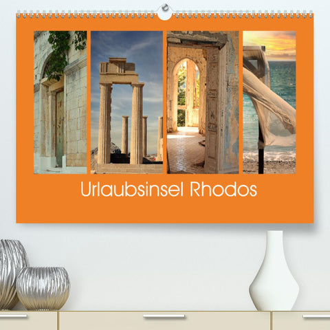 Urlaubsinsel Rhodos (Premium, hochwertiger DIN A2 Wandkalender 2022, Kunstdruck in Hochglanz)