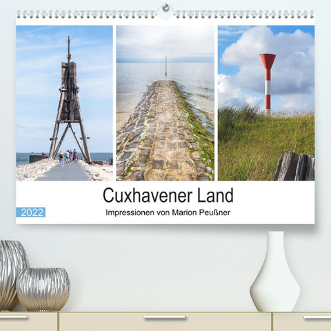 Cuxhavener Land (Premium, hochwertiger DIN A2 Wandkalender 2022, Kunstdruck in Hochglanz)