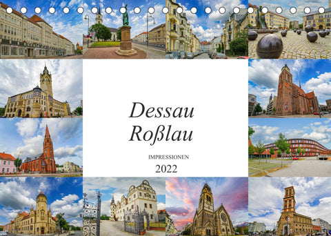 Dessau Roßlau Impressionen (Tischkalender 2022 DIN A5 quer)