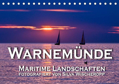 Warnemünde - Maritime Landschaften (Tischkalender 2022 DIN A5 quer)