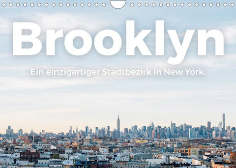 Brooklyn - Ein einzigartiger Stadtbezirk in New York. (Wandkalender 2022 DIN A4 quer)