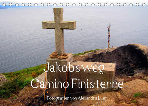 Jakobsweg - Camino Finisterre (Tischkalender 2022 DIN A5 quer)