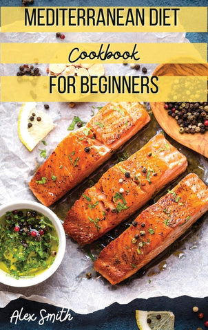 Mediterranean Diet Cookbook for Beginners