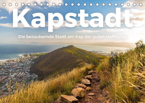 Kapstadt - Die bezaubernde Stadt am Kap der guten Hoffnung. (Tischkalender 2022 DIN A5 quer)