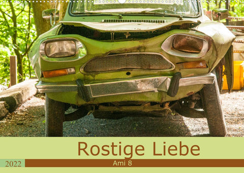 Rostige Liebe - Ami 8 (Wandkalender 2022 DIN A2 quer)