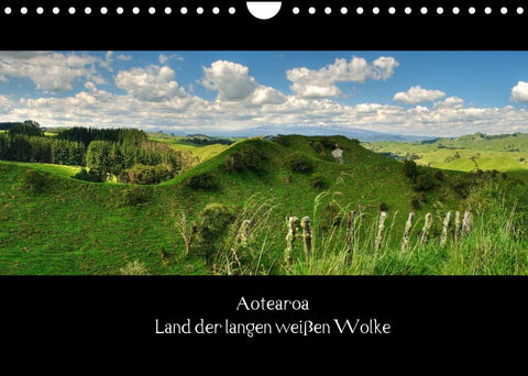 Aotearoa - Land der langen weißen Wolke (Wandkalender 2022 DIN A4 quer)