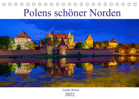 Polens schöner Norden (Tischkalender 2022 DIN A5 quer)