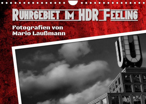 Ruhrgebiet im HDR Feeling (Wandkalender 2022 DIN A4 quer)