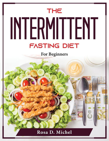 The Intermittent fasting diet