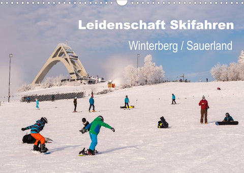 Leidenschaft Skifahren Winterberg / Sauerland (Wandkalender 2022 DIN A3 quer)
