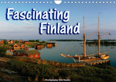 Fascinating Finland (Wall Calendar 2022 DIN A4 Landscape)