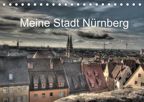 Meine Stadt Nürnberg 2022 (Tischkalender 2022 DIN A5 quer)