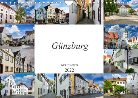 Günzburg Impressionen (Wandkalender 2022 DIN A4 quer)