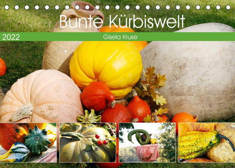 Bunte Kürbiswelt (Tischkalender 2022 DIN A5 quer)