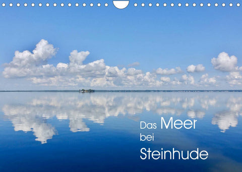 Das Meer bei Steinhude (Wandkalender 2022 DIN A4 quer)