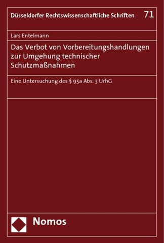 Das Verbot von Vorbereitungshandlungen zur Umgehung technischer Schutzmaßnahmen