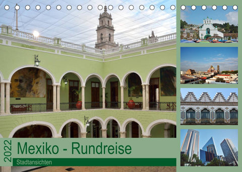 Mexiko - Rundreise (Tischkalender 2022 DIN A5 quer)