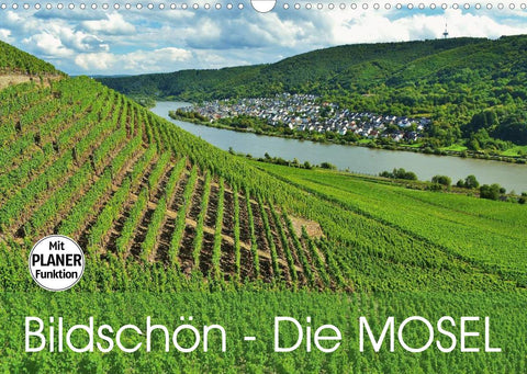 Bildschön - Die Mosel (Wandkalender 2022 DIN A3 quer)