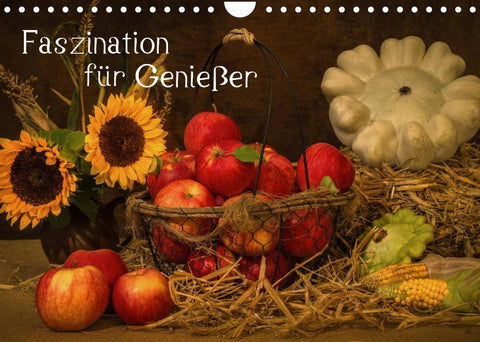 Faszination für Genießer (Wandkalender 2022 DIN A4 quer)