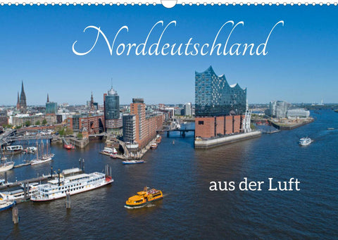 Norddeutschland aus der Luft (Wandkalender 2022 DIN A3 quer)
