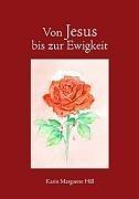 Von Jesus bis zur Ewigkeit