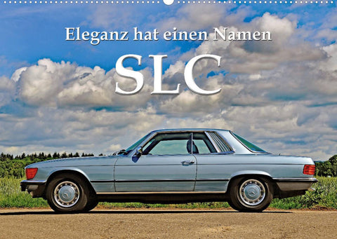 SLC Eleganz hat einen Namen (Wandkalender 2022 DIN A2 quer)