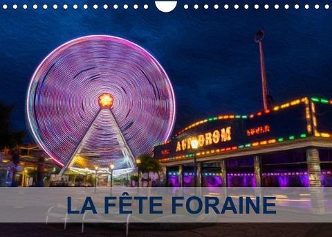 LA FÊTE FORAINE (Calendrier mural 2022 DIN A4 horizontal)