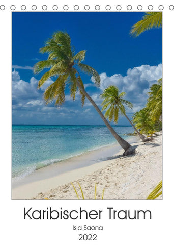 Karibischer Traum Isla Saona (Tischkalender 2022 DIN A5 hoch)