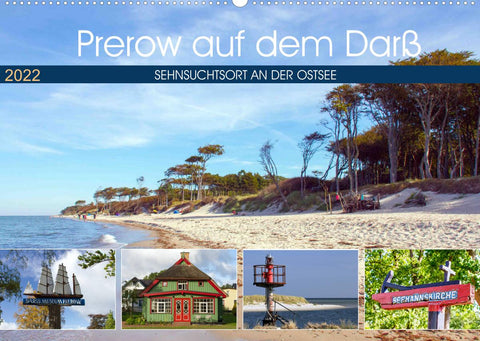 Prerow auf dem Darß - Sehnsuchtsort an der Ostsee (Wandkalender 2022 DIN A2 quer)