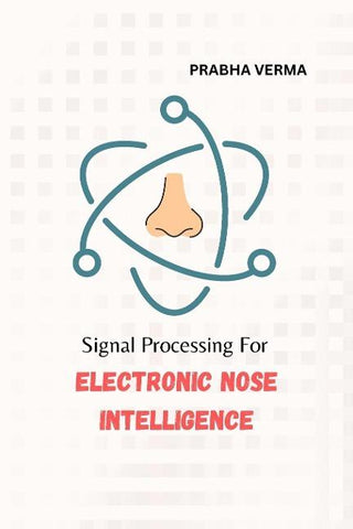 Signal Processing for Electronic Nose Intelligence