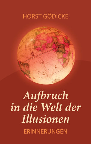 Aufbruch in die Welt der Illusionen