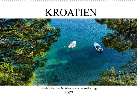 Kroatien - Landschaften am Mittelmeer (Wandkalender 2022 DIN A2 quer)