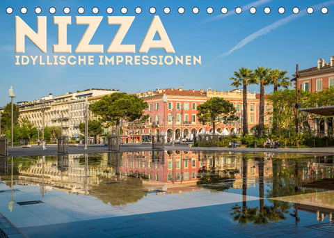 NIZZA Idyllische Impressionen (Tischkalender 2022 DIN A5 quer)