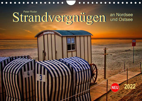 Strandvergnügen - an Nordsee und Ostsee (Wandkalender 2022 DIN A4 quer)