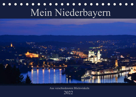 Mein Niederbayern (Tischkalender 2022 DIN A5 quer)