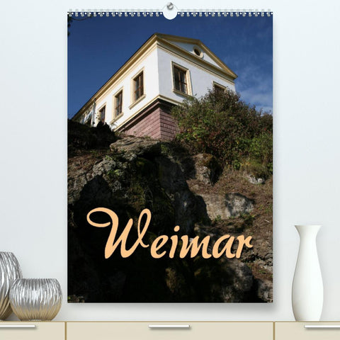 Weimar (Premium, hochwertiger DIN A2 Wandkalender 2022, Kunstdruck in Hochglanz)