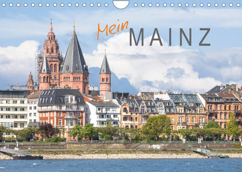 Mein Mainz (Wandkalender 2022 DIN A4 quer)