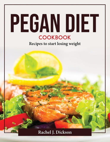 Pegan Diet Cookbook