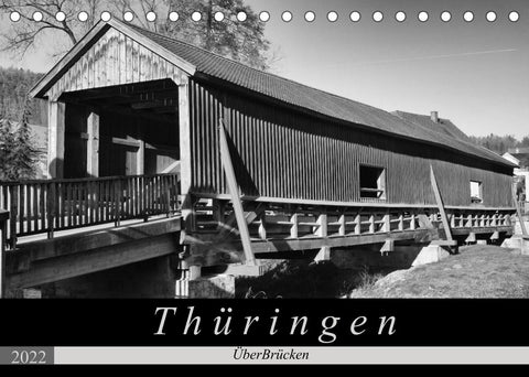 Thüringen - ÜberBrücken (Tischkalender 2022 DIN A5 quer)