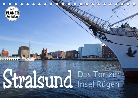 Stralsund. Das Tor zur Insel Rügen (Tischkalender 2022 DIN A5 quer)