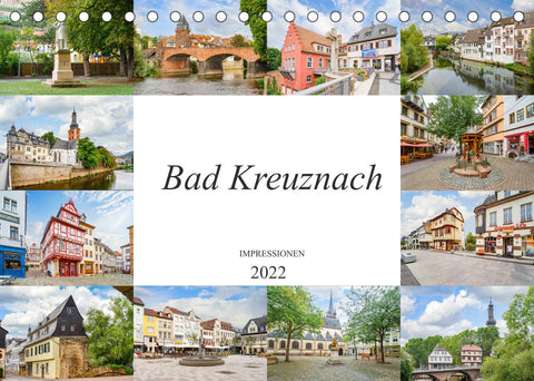 Bad Kreuznach Impressionen (Tischkalender 2022 DIN A5 quer)