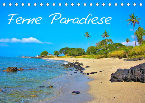 Ferne Paradiese (Tischkalender 2022 DIN A5 quer)
