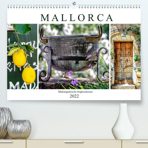 Mallorca - Mallorquinische Impressionen (Premium, hochwertiger DIN A2 Wandkalender 2022, Kunstdruck in Hochglanz)