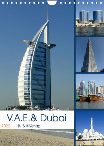 V.A.E. & Dubai (Wandkalender 2022 DIN A4 hoch)