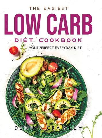 THE EASIEST LOW CARB DIET COOKBOOK